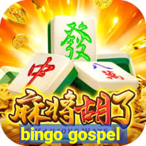 bingo gospel